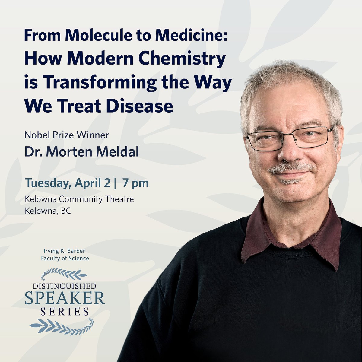 @fos_ubco The first evening will feature Nobel Prize winner Dr. Morten Meldal to discuss how modern chemistry is transforming the way we treat disease. Tickets available now: bit.ly/4coF5QI