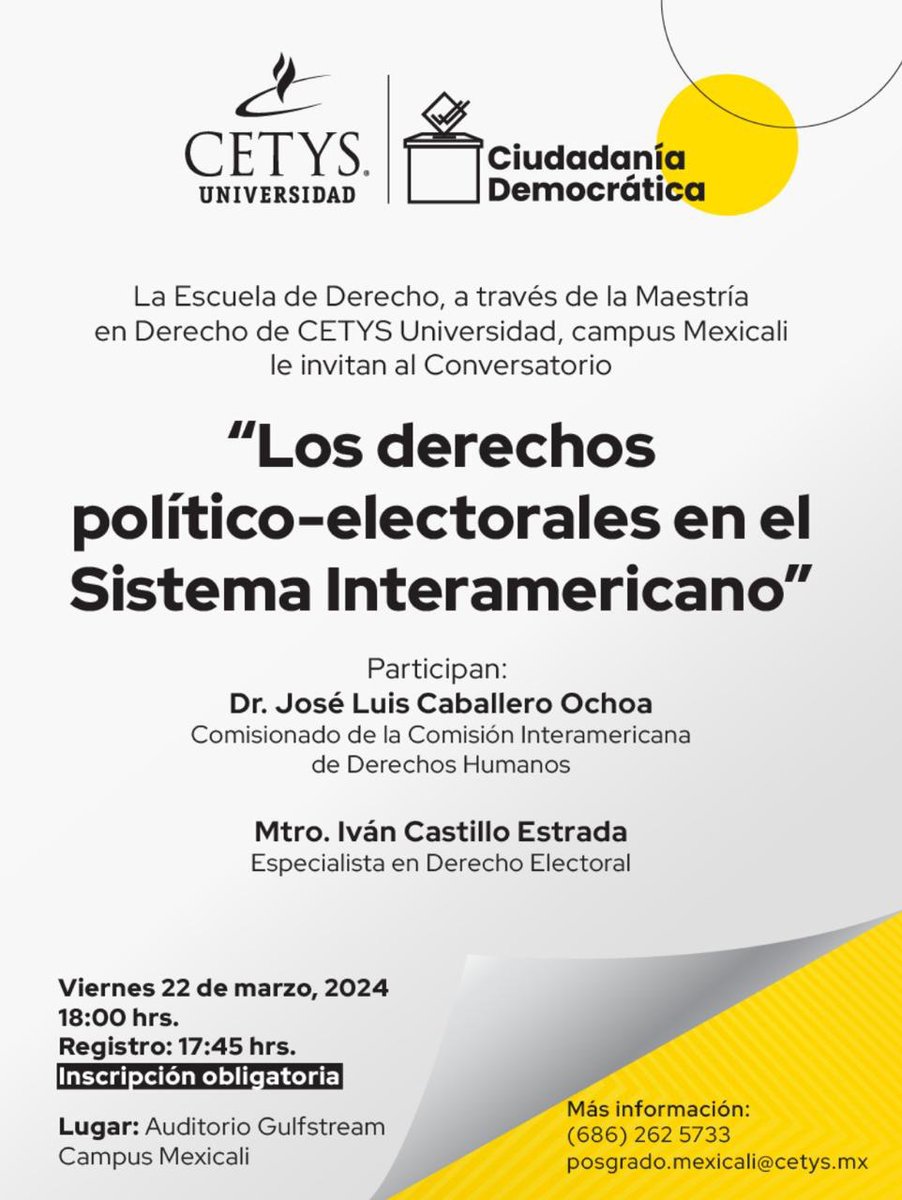 #Mexicali | Este viernes les esperamos en el conversatorio "Los derechos político-electorales en el Sistema Interamericano" donde participarán <a href="/JoseLCaballero/">José Luis Caballero Ochoa</a> e <a href="/IvanCastilloE/">Ivan Castillo</a> en 📍<a href="/cetysuni/">CETYS Universidad</a> a las ⏰18 hrs.

✍️Registro: landing.cetys.mx/los-derechos-p…
