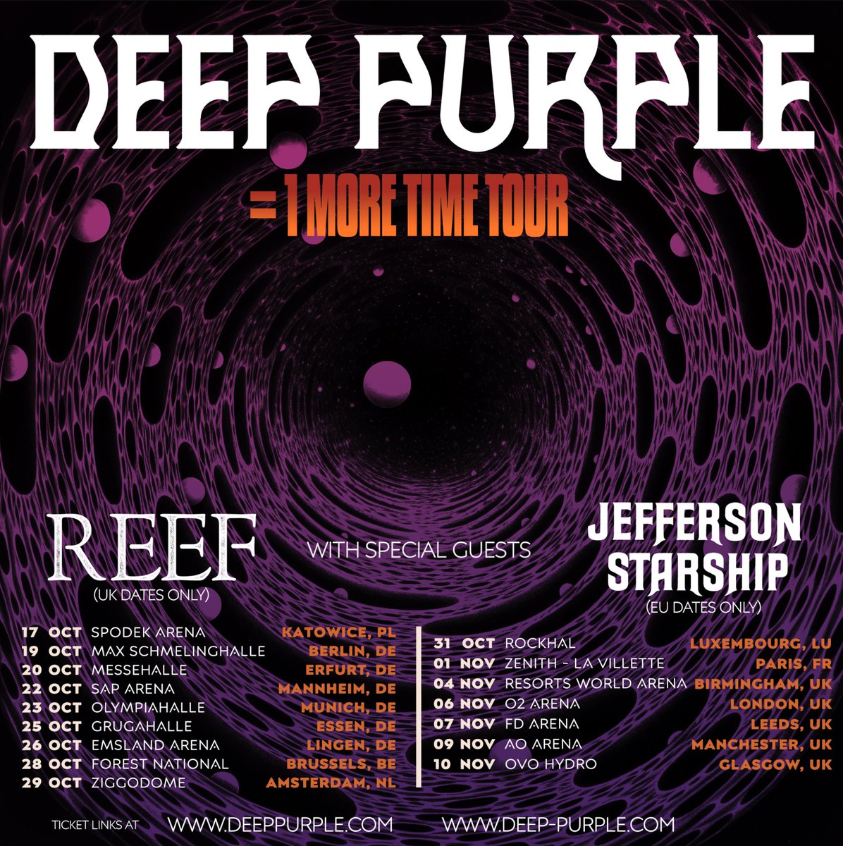 Deep Purple are pleased to announce the dates for their 2024 =1 More Time Tour across Europe and the UK. Tickets and VIP Meet & Greet Packages go on presale beginning Wednesday, March 20. With special guests Reef (UK dates only) and Jefferson Starship (EU dates only).