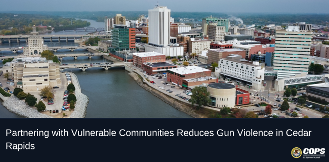 COPSOffice's tweet photo. Cedar Rapids, Iowa, has seen a significant decrease in shootings through the adoption of a Group Violence Intervention (GVI) program, led by crisis support organization Foundation 2. Learn more #InTheCPDispatch https://t.co/axDB8OQ6j0 https://t.co/CBwQcj0XAG