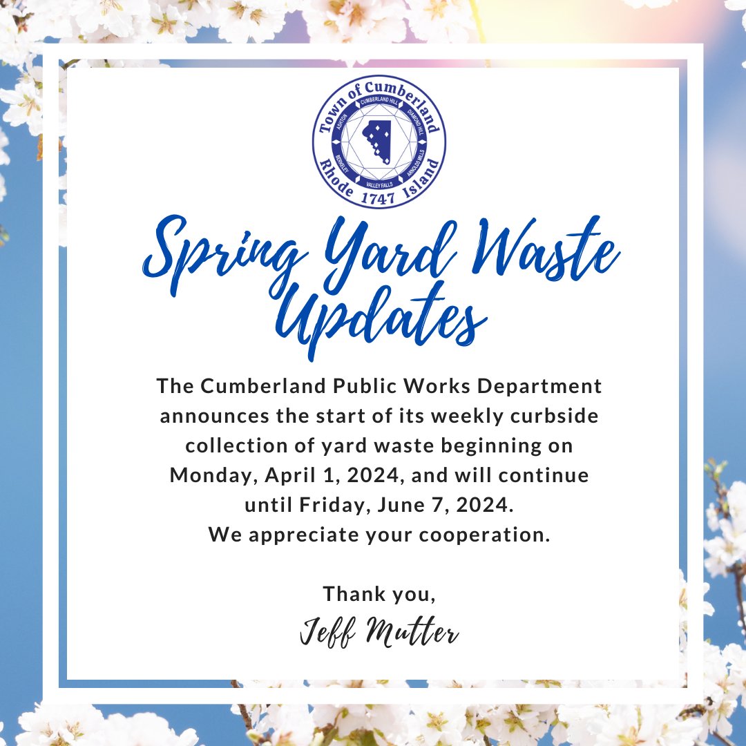 Happy First Day of Spring! The Cumberland Public Works Department announces the start of its weekly curbside collection of yard waste beginning on Monday, April 1, 2024, and will continue until Friday, June 7, 2024. More info: cumberlandri.org/CivicAlerts.as…