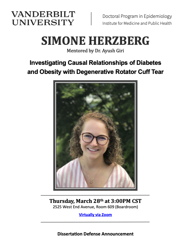 Join us Thursday, March 28 at 3:00pm for @herzberg_simone's Dissertation Defense! She will present 'Investigating Causal Relationships of Diabetes and Obesity with Degenerative Rotator Cuff Tear' mentored by Dr. @genepiman_giri in the Epidemiology Doctoral Program.