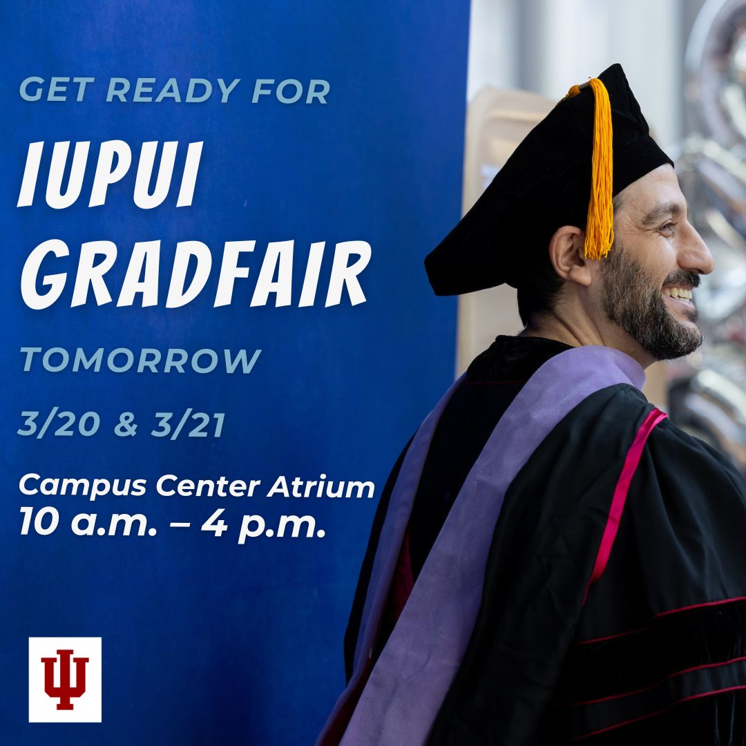 IUPUI Grads 📢 GradFair starts TOMORROW. Be sure to stop by the Campus Center Atrium to get kick off your Commencement planning! ✍