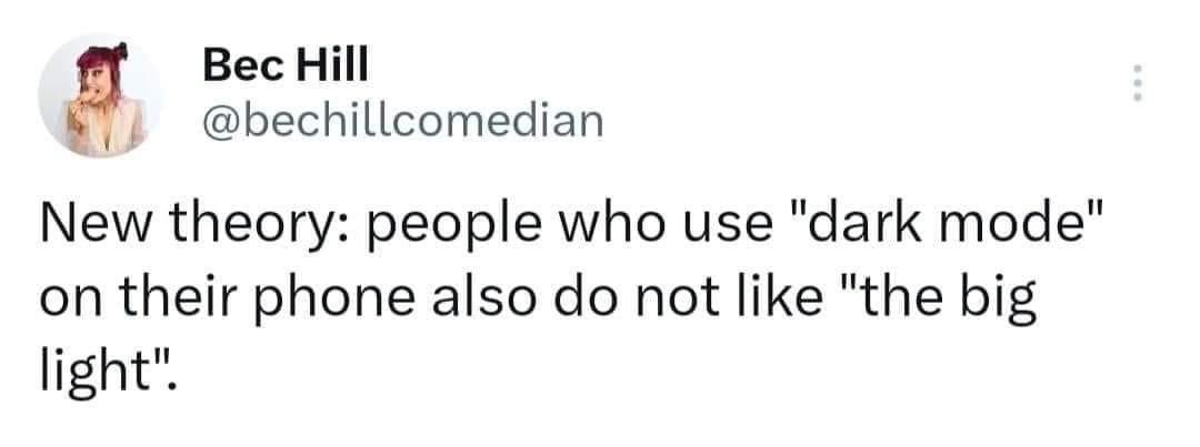I mean… it’s true. The big light bothers me.