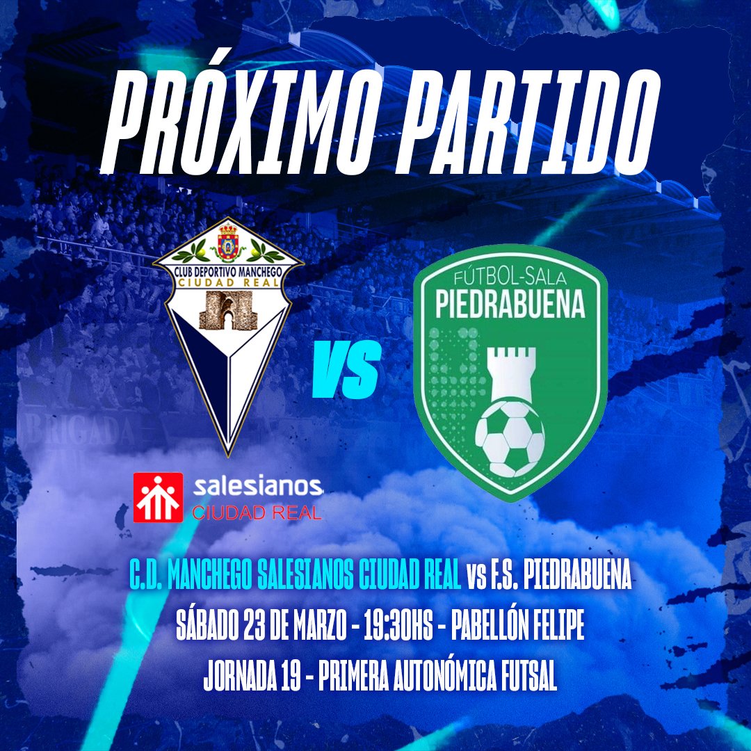 🔵 PRÓXIMO PARTIDO ⚪️

🆚 F.S. Piedrabuena
📅 Sábado 23 de marzo
⏰ 19:30h
🏟 Pabellón Felipe

#AupaManchego 💙🤍