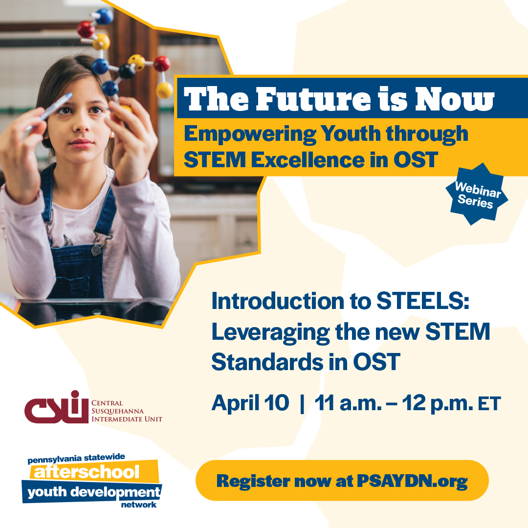 Join our first session of 'The Future is Now: Empowering Youth through STEM Excellence in OST' webinar series! Introduction to STEELS: Leveraging the new STEM Standards in OST, April 10, 11 a.m. Act 48 credit available. hubs.ly/Q02p_QZD0 @csiu16 #STEM #OST #afterschool