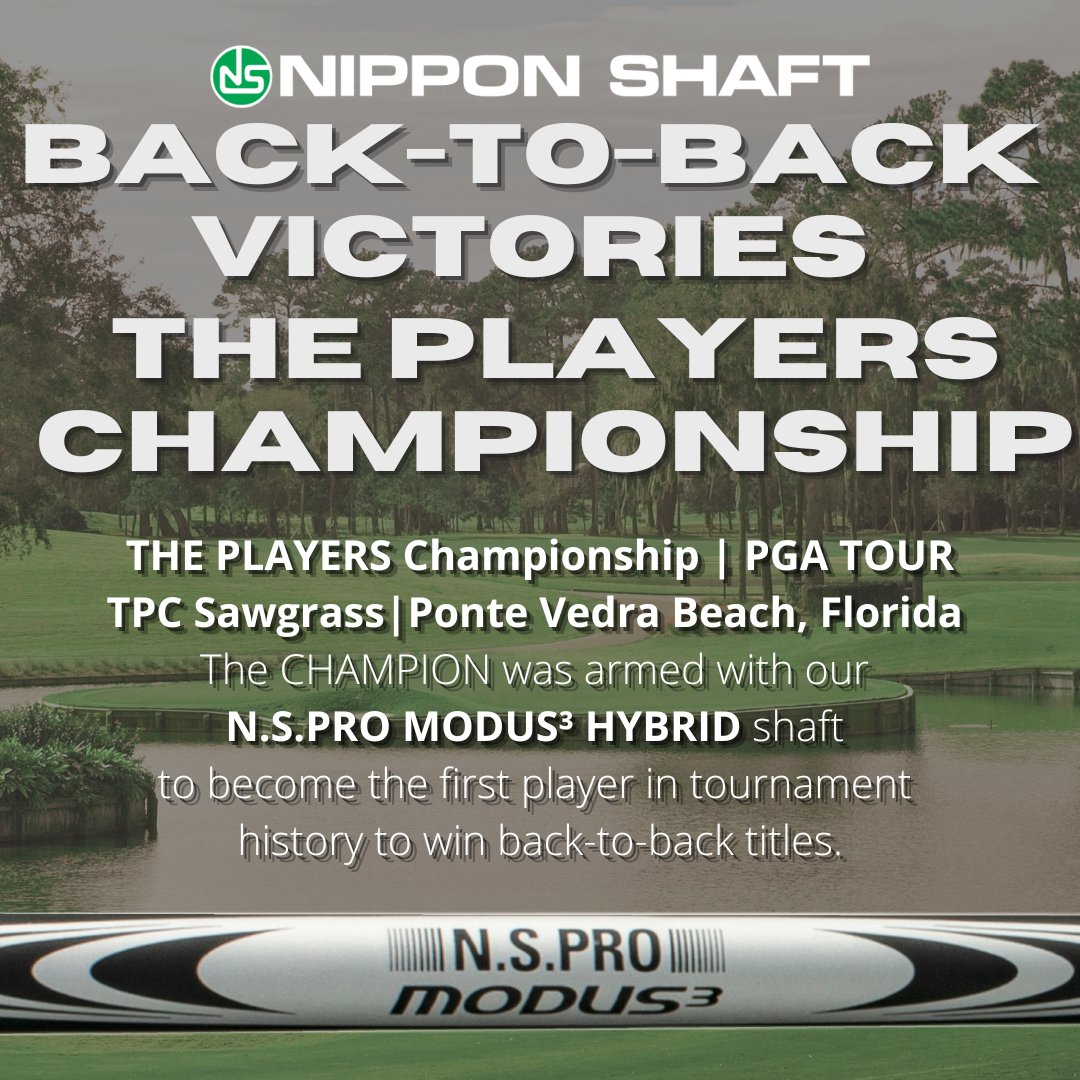 🏆Nippon Shaft triumphs at THE PLAYERS Championship!🏆 The Back-to-Back Champion trusted our N.S.PRO MODUS³ HYBRID shaft on his way to making history as the 1st ever repeat champion in @theplayerschamp 50yr history!🏆⛳️ #nipponshaft #golf #golfshafts #madeinjapan