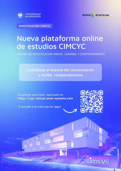 🔴¡Únete a la Plataforma online de estudios del <a href="/cimcyc/">CIMCYC</a>! 

🧪 Participa en investigaciones en psicología con compensación económica o sorteos, ¡y suma puntos extra en algunas asignaturas! 

🫶 Abierto para todxs, ¡no sólo universitarixs! 

👉 ugr-cimcyc.sona-systems.com