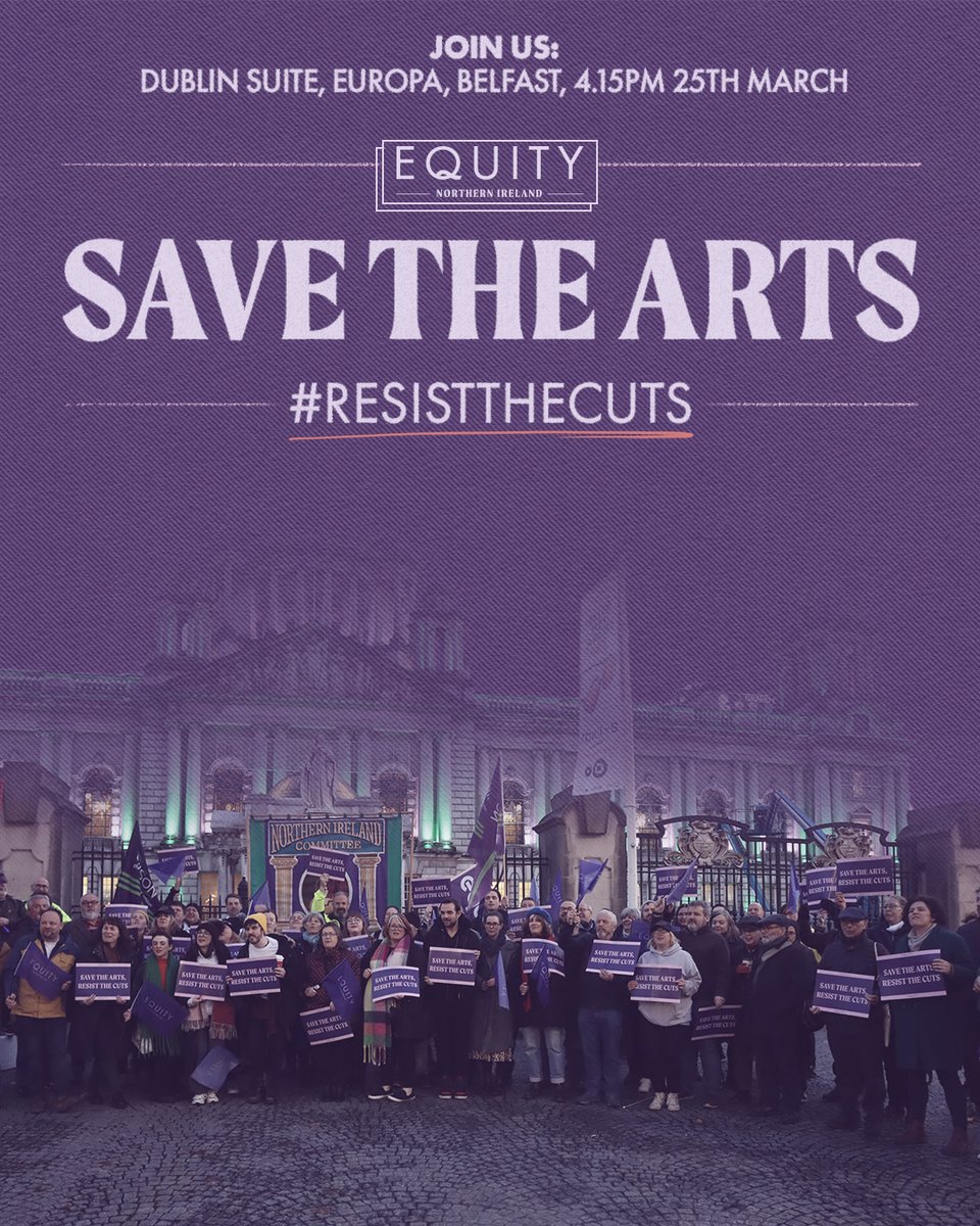 Join us as we take our campaign #ResistTheCuts to the next level at our special event, open to all on 25/3/24 4:15pm, Dublin Suite, Europa Hotel in Belfast. Speakers include Sian Mulholland MLA and actor Seamus O'Hara with @EquityUK President & General Secretary. All invited!