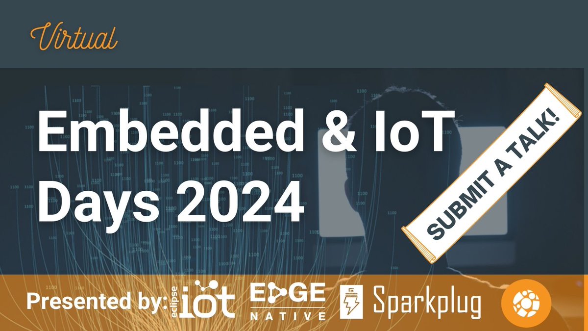 EclipseIoT's tweet image. We’re now working on the program for Embedded & IoT Days 2024,If you have a topic you’d like to present, or know someone who does, let us know here: hubs.la/Q02p_Y-v0 #EclipseIoT, #EdgeComputing, #EclipseThreadX, #oniro and #Sparkplug