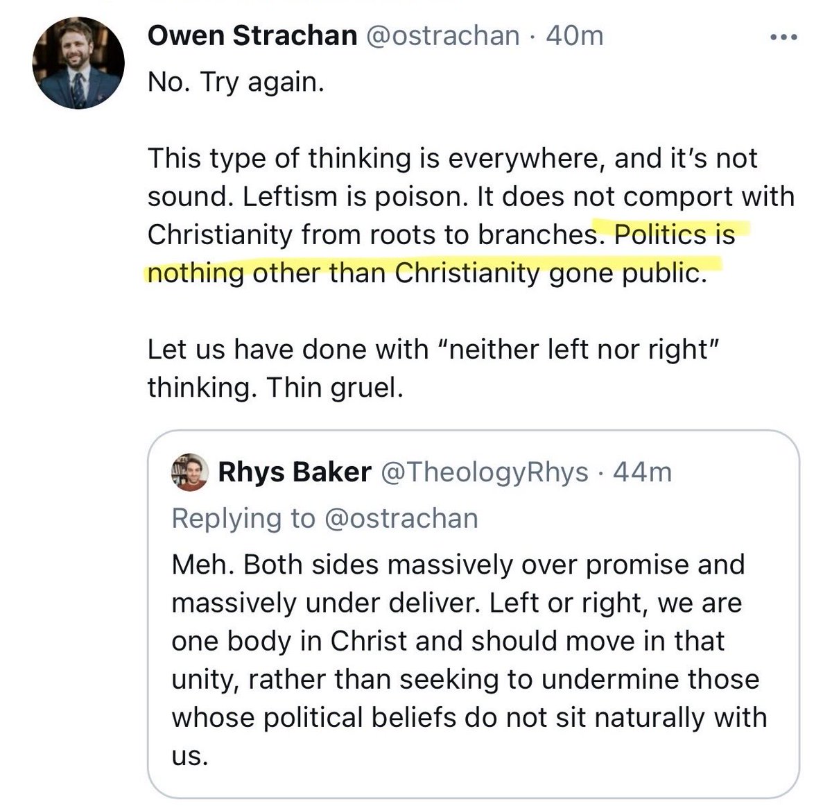 What happened to you Owen? You said politics is nothing more than Christianity externalized in 2021?