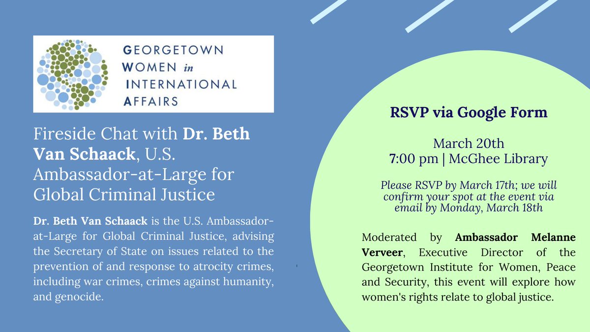 Tomorrow, join @georgetown_gwia for a fireside chat with Dr. Beth Van Schaack, Ambassador-at-Large for Global Criminal Justice. Moderated by Ambassador @MelanneVerveer, this event will explore the intersection of women's rights and global justice. docs.google.com/forms/d/1rwwwe…