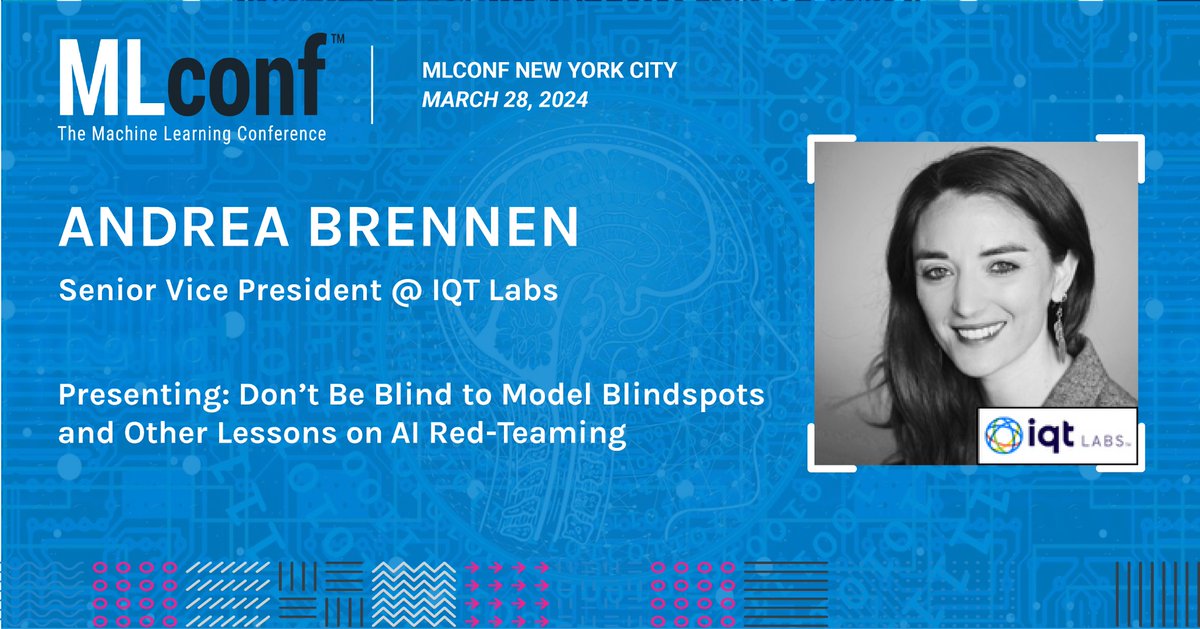 Join us for a day of learning &amp; networking as Andrea Brennen, Senior Vice President <a href="/IqtLabs/">IQT Labs</a> presents "Don’t Be Blind to Model Blindspots and Other Lessons on
 AI Red-Teaming" <a href="/MLconf/">MLconf</a> NYC. Register now: bit.ly/MLconf_NYC_2024