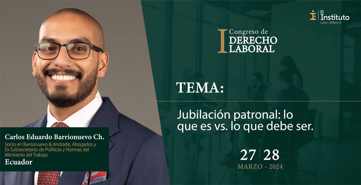 elinstituto_io's tweet photo. “Jubilación patronal: lo que es vs. lo que debe ser”. Expondrá Carlos Eduardo Barrionuevo Ch. ( @CaEdBC ), Socio en Barrionuevo & Andrade, Abogados ( @BalawEc ) y Ex Subsecretario de Políticas y Normas del Ministerio del Trabajo, en el I Congreso de Derecho Laboral.

Información y registro: https://t.co/IP0sG2iBUJ

#Derecho #laboral #Leyes #Abogado #Ecuador