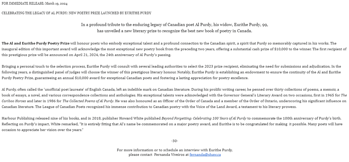 Whoa! Brand new Canadian poetry prize announced, 'The Al and Eurithe Purdy Poetry Prize.' Funded by Eurithe Purdy, it will award $10,000 annually for a poetry book published in the last two years. No submission process or fee. First winner announced April 24th.