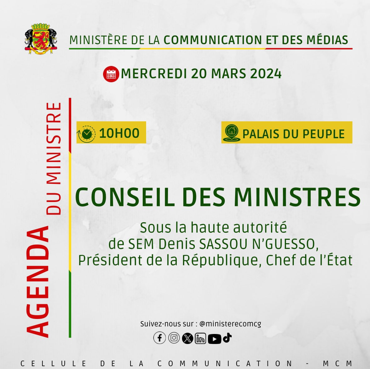 🚨EXÉCUTIF| Le conseil des ministres se réunira ce Mercredi 20 Mars 2024 à 10h00 au Palais du Peuple, sous la haute autorité de SEM. Denis SASSOU N’GUESSO, Président de la République, Chef de l’ État . #gouvcg #comcg