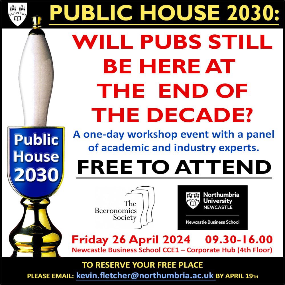 🚨One-day workshop at @NBSNU @NorthumbriaUni #Newcastle on Friday 26 April: #PublicHouse2030: Will #pubs still be here at the end of the decade? FREE to attend, limited availability, first come first served. Open to all, register below👇 #UKpubs