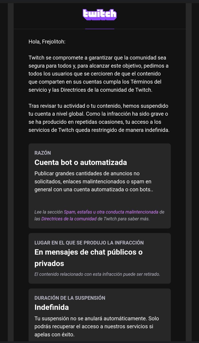 Hoy despierto con mucha angustia,  entro a Twitch para agregar un icono y descubro que me han baneado de manera injusta. Como es posible que mi cuenta sea 'Bot o Automatizada' cuando literalmente utilizo mi cámara y micrófono en absolutamente todos los directos-