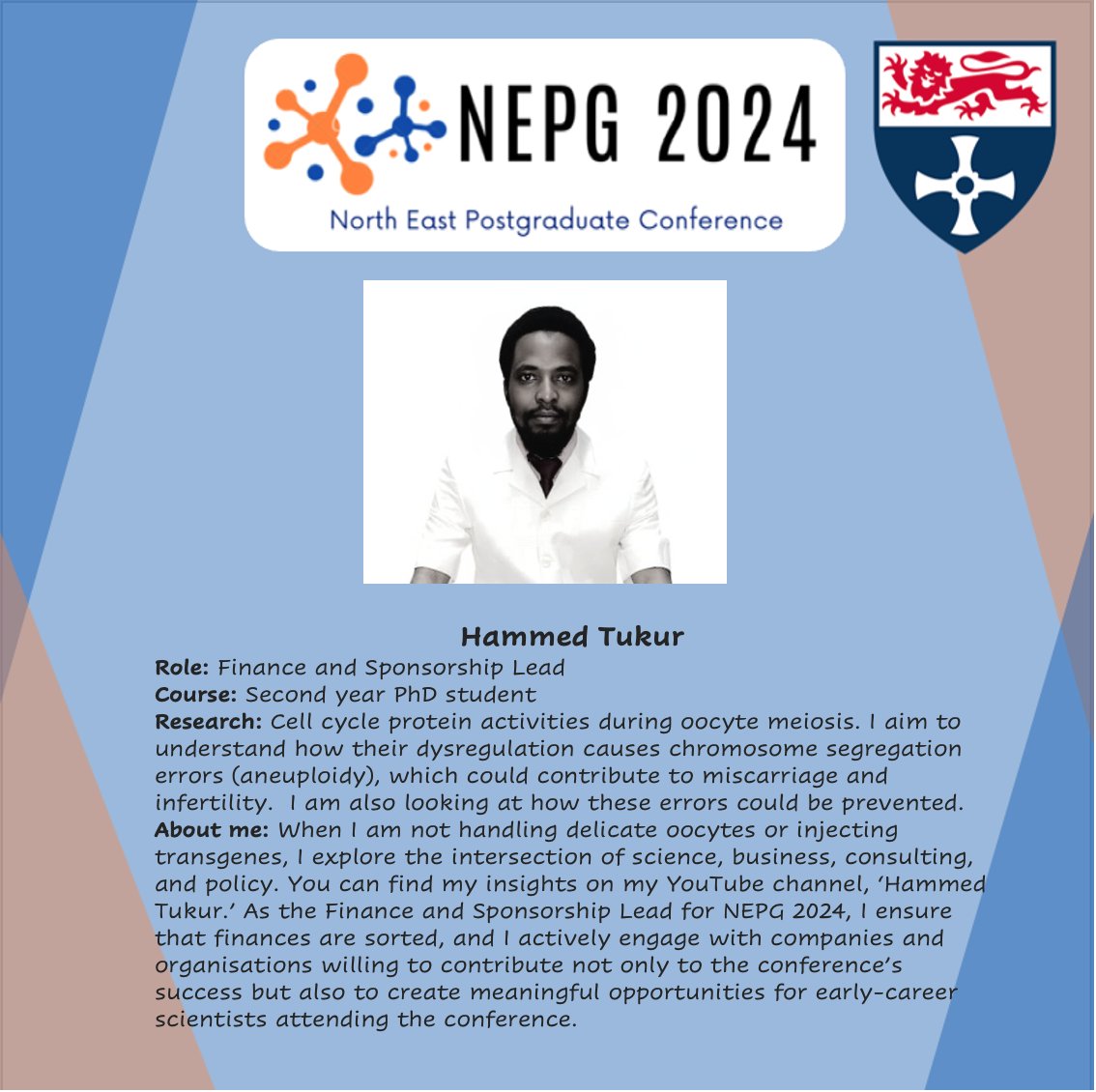 NEPG Conference 2024 (@nepgconference) on Twitter photo Next, we would like to welcome Hammed, our finance and sponsorship lead! 😊
Linkedin: linkedin.com/in/tukurha/
YouTube: youtube.com/@hammedtukur
X: <a href="/hammed2kur/">Hammed Tukur</a>
#science #conference #Newcastle #nepg #committee #pgr Next, we would like to welcome Hammed, our finance and sponsorship lead! 😊
Linkedin: linkedin.com/in/tukurha/
YouTube: youtube.com/@hammedtukur
X: <a href="/hammed2kur/">Hammed Tukur</a>
#science #conference #Newcastle #nepg #committee #pgr