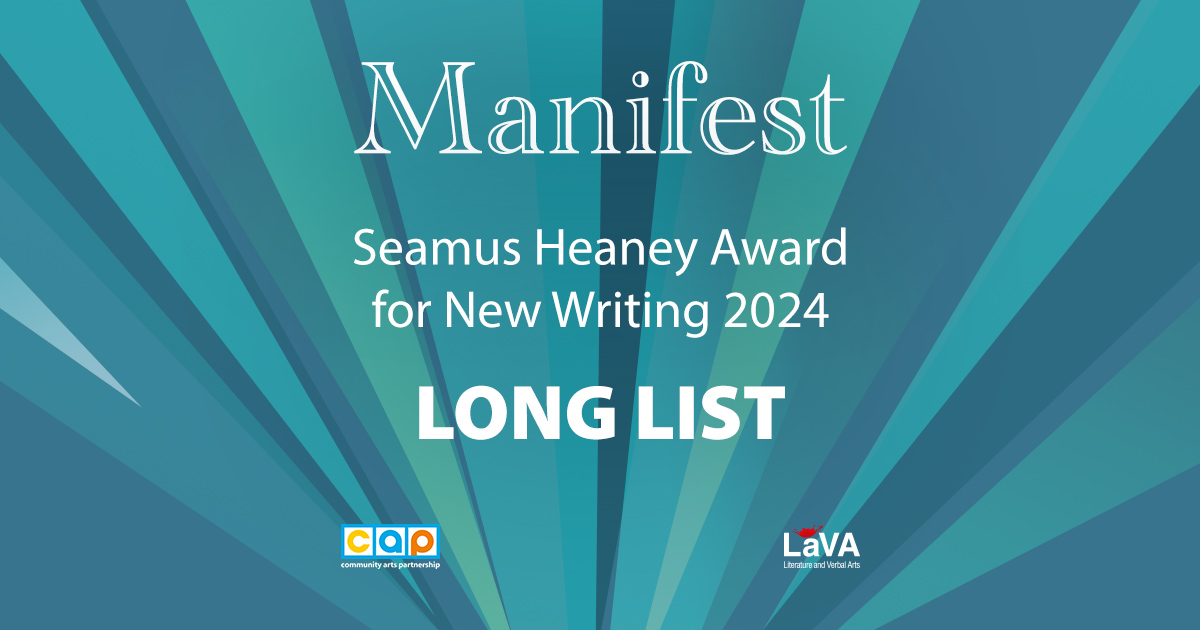 (Re)Announcing the long list for the Seamus Heaney Award for New Writing 2024, congratulations! and also thank you to all the poets who submitted work to the 'Manifest' anthology! capartscentre.com/2024/03/seamus… @ArtsCouncilNI #NationalLottery @belfastcc #SHA2024