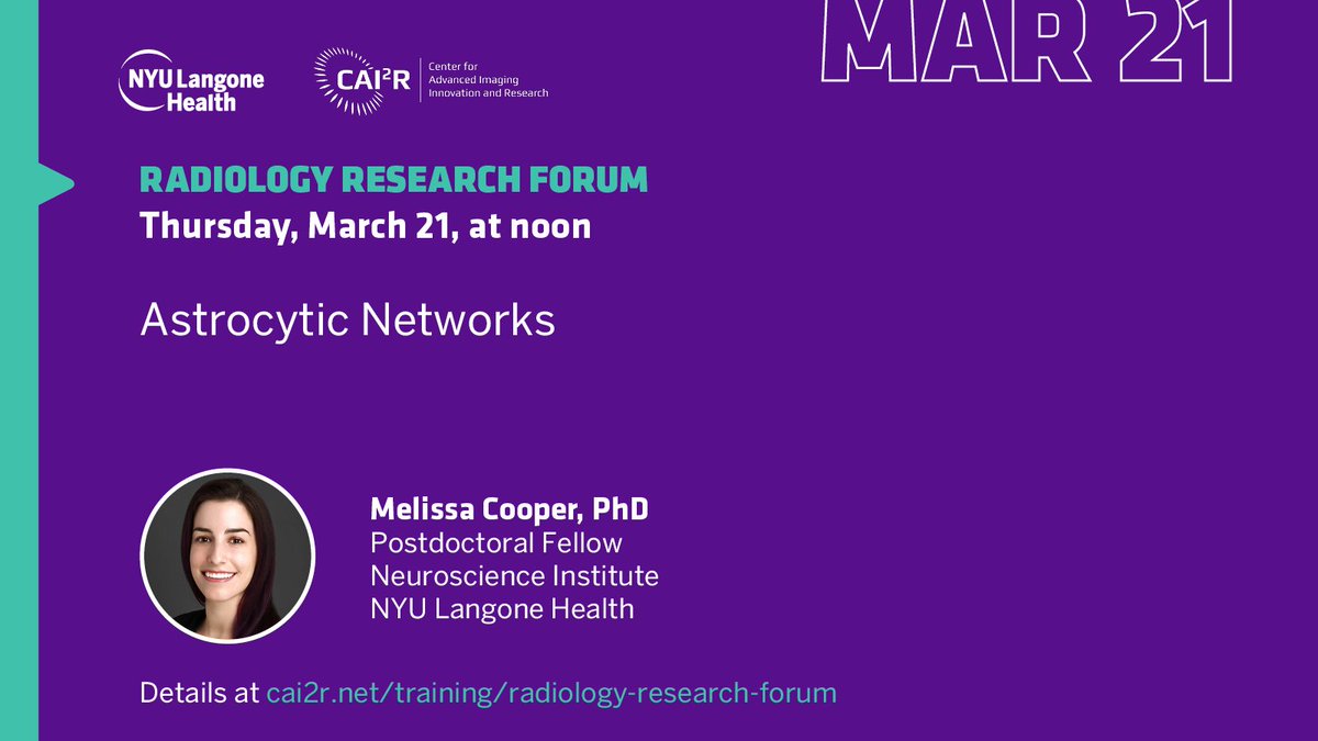 On Thursday, March 21, at noon, as part of our radiology research forum, 'Astrocytic Networks,' with @MelCooperPhD, postdoctoral fellow at @NYULH_Neuro. 

Talk details: cai2r.net/training/radio…

CC: @nyulangone @nyugrossman

#neuroscience
#biomedicalimaging
#ScienceWithoutBorders