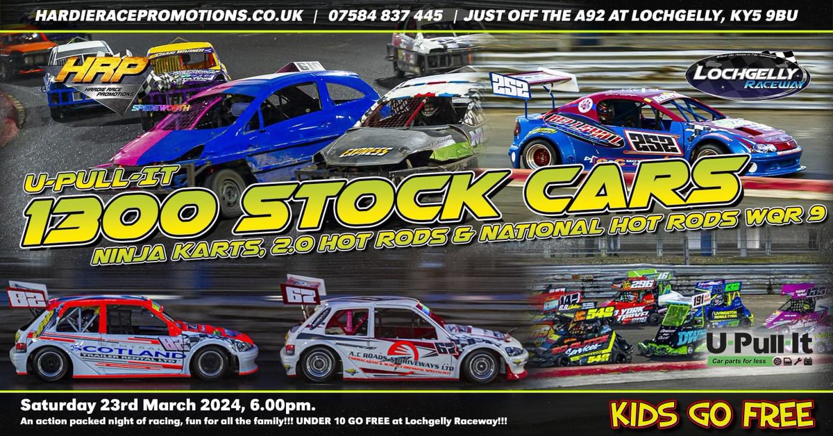 A fantastic, entertaining and adrenaline fuelled night of racing is anticipated this Saturday at Lochgelly Raceway.

Almost 30 U Pull It 1300 Stock Cars are expected to be with us, alongside the Ninja Karts, National Hot Rods &amp; 2.0 Hot Rods.

23/3/24, 6pm.