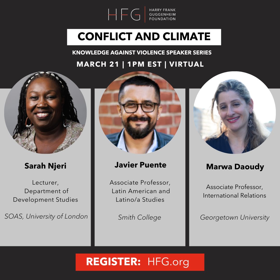 Join us online this Thursday, March 21 at 1 p.m. ET to learn about the complex relationship between #climate and #conflict globally. The discussion includes academics @puentevaldivia, @sndeall, and @MarwaDaoudy. Register here 2ly.link/1x1R4 #HFGuggenheim