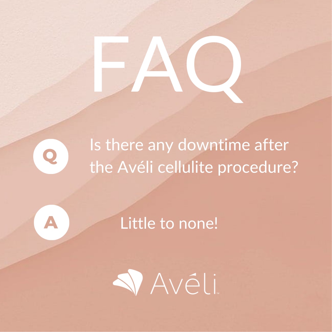 Is there any downtime after the Avéli cellulite procedure? Little to none. In clinical studies, most patients returned to normal activities within 24-48 hours. #medicalspa #cellulite #aveli #loveyourbody
