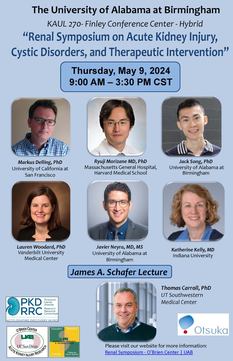 2024 UAB Renal Symposium is scheduled for May 9 hybrid (KAUL 270 & zoom for outside UAB attendees)! Dr. Thomas Carroll from UT Southwestern will present the Schafer Lecture! Thank you @OtsukaUS for sponsoring! @UABCDIB @UAB_NRTC @DrPaulKidney @yoderlab_uab @ogutierrez136