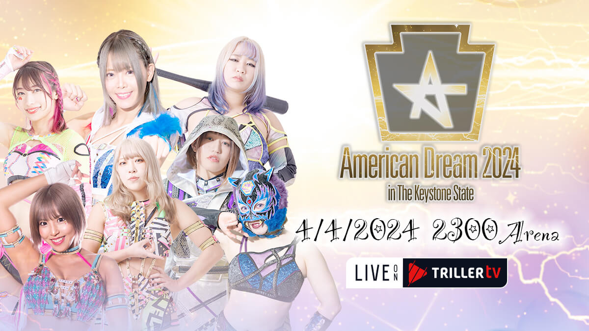 Triller_TV's tweet photo. 🚨🚨 Stars from TNA, AEW &amp; CMLL will light up #WrestleMania week on TrillerTV
 
You've heard the names announced for #STARDOM American Dream 2024 in the Keystone State now prepare to see the show LIVE on April 4 on #TrillerTV PPV

👉 https://t.co/Vchbg6N80n https://t.co/x6yULBnsFj