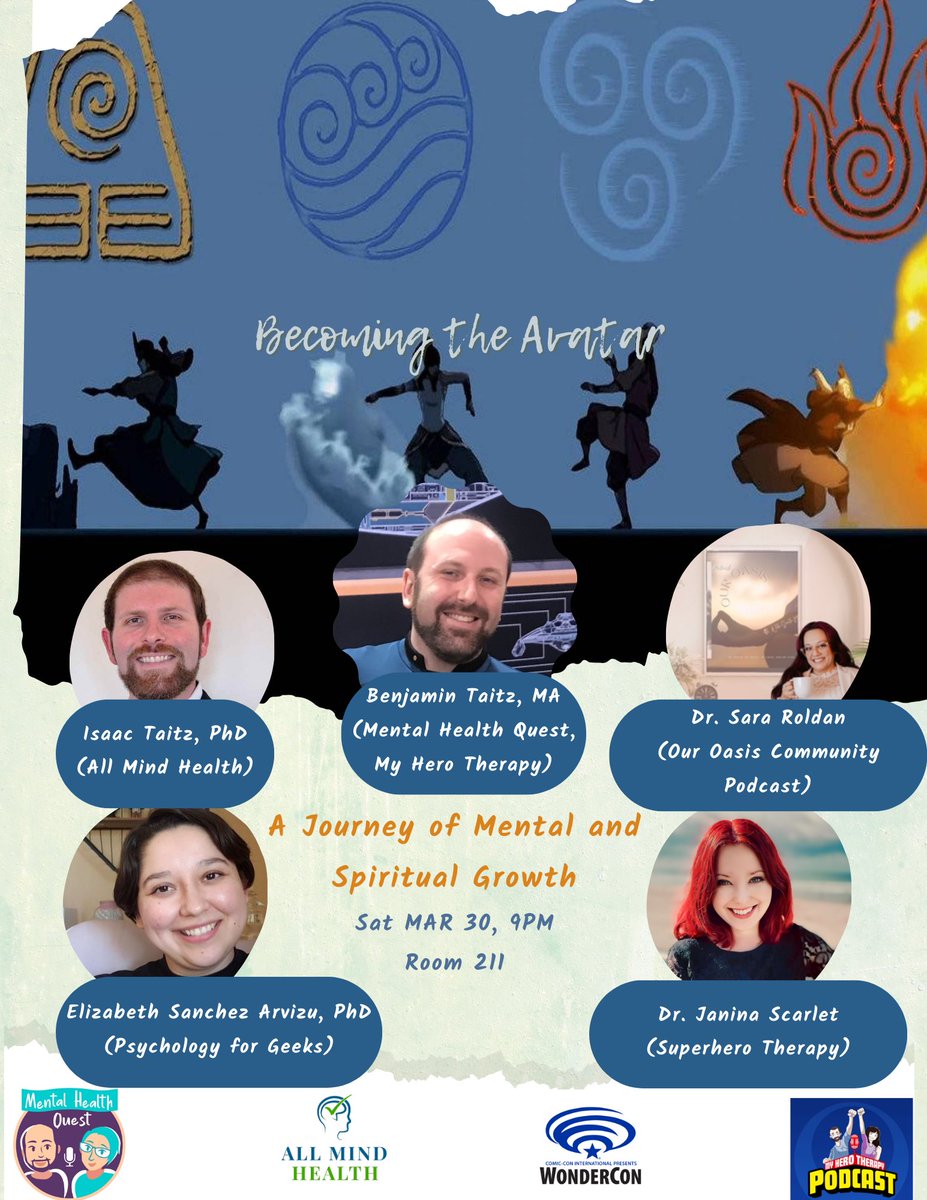 The Avatar has returned!! Join this new Order of the White Lotus at @WonderCon as they discuss the mental health lessons from #ATLA and #LegendOfKorra. Featuring: @AllMindHealth1 @drjaninascarlet @MHQPodcast @MyHeroTherapy @ psychology for geeks and @ our oasis community podcast!