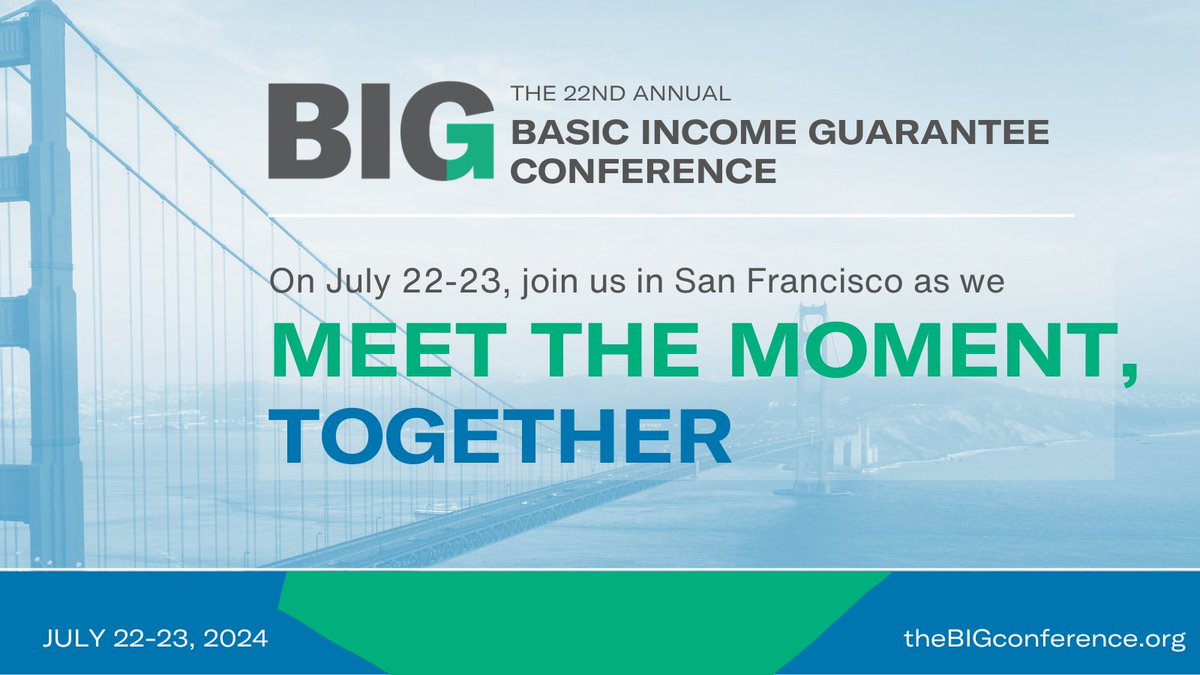 Miracle Messages (@miraclemessages) on Twitter photo We’re going to the 22nd annual BIG Conference! <a href="/The_BIG_Conf/">The Basic Income Guarantee (BIG) Conference</a>
Join the #basicincome #community to #celebrate, #share and #plan our next steps.
#Register at theBIGconference.org!
July 22-23, 2024
San Francisco, CA (at <a href="/FortMasoninSF/">Fort Mason Center</a>) We’re going to the 22nd annual BIG Conference! <a href="/The_BIG_Conf/">The Basic Income Guarantee (BIG) Conference</a>
Join the #basicincome #community to #celebrate, #share and #plan our next steps.
#Register at theBIGconference.org!
July 22-23, 2024
San Francisco, CA (at <a href="/FortMasoninSF/">Fort Mason Center</a>)