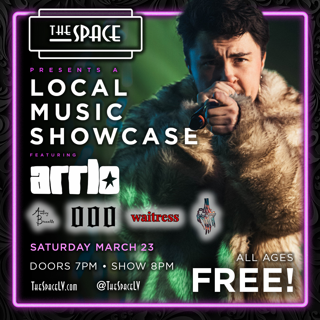 FREE SHOW BY LOCALS, FOR LOCALS. 🤘

We love supporting local #Vegas artists here at #TheSpaceLV – so we're hosting a FREE pop-up music showcase!

Great music. FREE ENTRY. All Ages. THIS SATURDAY, March 23.

Featuring: Arrlo, Pool Party, Waitress, OOO, and Audrey Brazelle