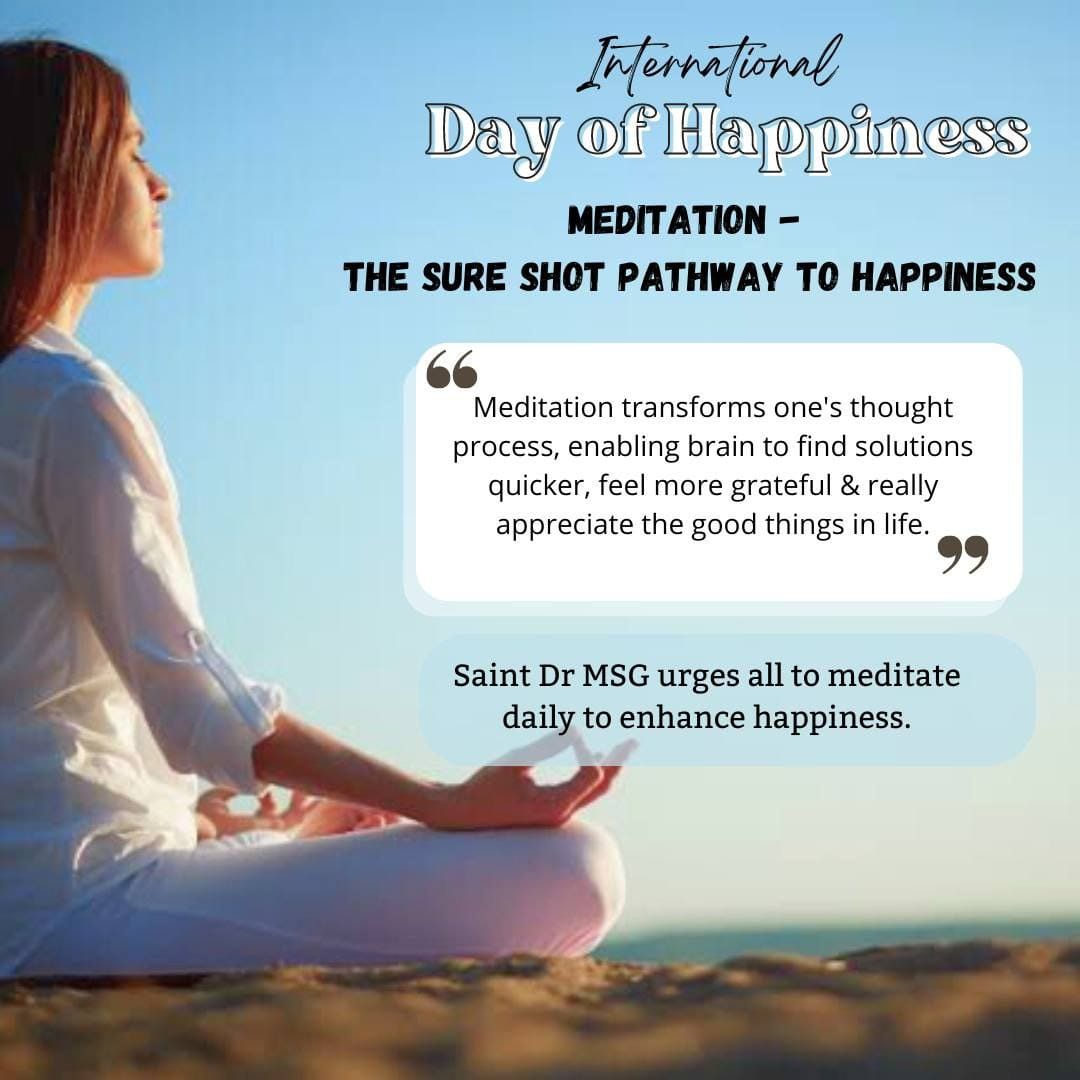 Babita090's tweet image. The easiest way to be happy in the world is to practice meditation. It removes your stress and brings positivity in your mind and brain.#InternationalDayOfHappiness 
😊
Saint MSG Insan