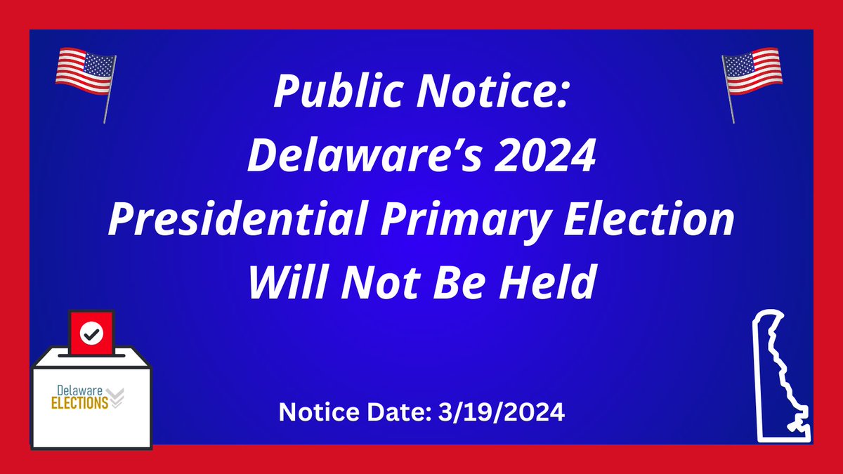 Pursuant to the passage earlier today of Senate Bill 241 by the General Assembly, and the Governor signing the legislation into law, the 2024 Republican Presidential Primary Election will not be held due to there being no contested race. elections.delaware.gov/voter/pdfs/202…