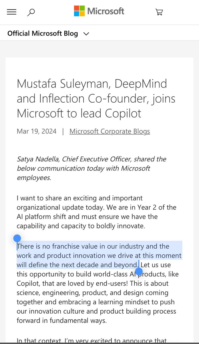 “There is no franchise value in our industry.” -Satya Nadella, in today’s announcement of Mustafa Suleyman. 

Explains why he run MS with such urgency instead of as a monopoly. 

blogs.microsoft.com/blog/2024/03/1…

#microsoft #ai