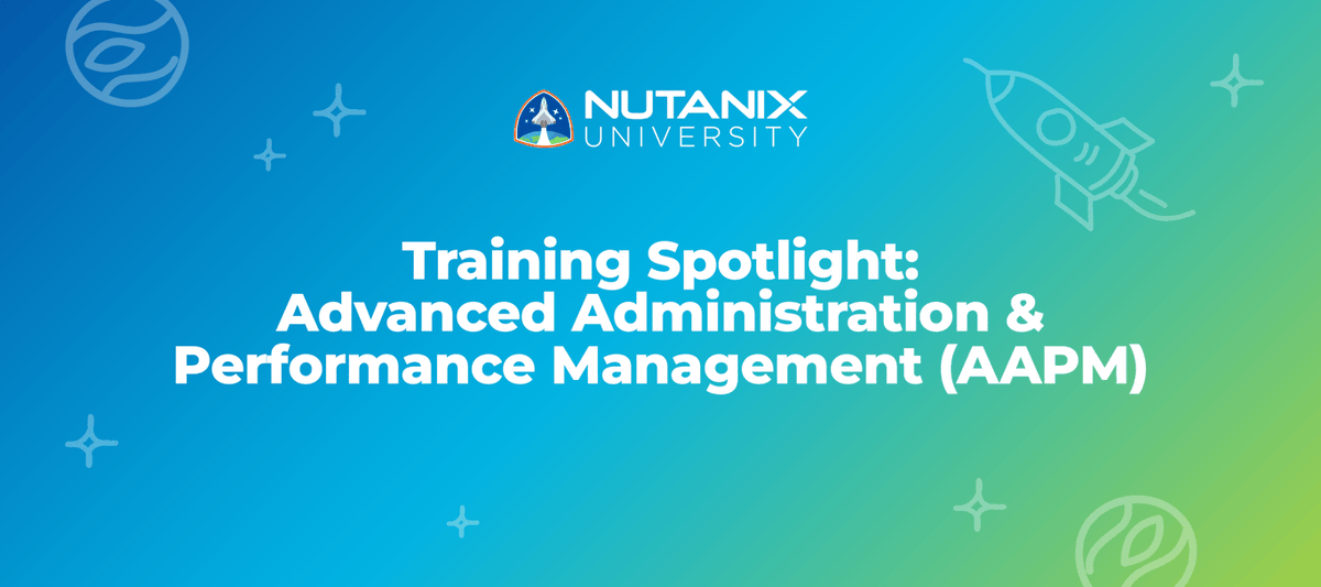FredSamamba's tweet photo. What’s covered in AAPM? 
This course gives you a deeper understanding of the Nutanix platform to help you get the most out of your Nutanix solutions. https://t.co/m4hvG8dHVv https://t.co/Ez2HJZOuwp