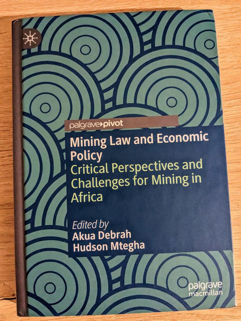 My Recommended #BookOfTheWeek: As discussions on the value of natural resources rage, the focus on Mining Law, Economic Policy & challenges for mining in Africa is inescapable. Prof Hudson Mtegha & Akua Debra did a marvellous editorial job to bring this volume together. Dive in!