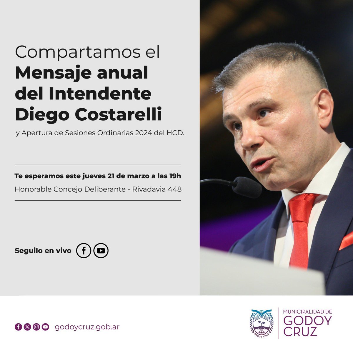 ¡Hola vecinos! Los invitamos a escuchar el Mensaje anual del intendente <a href="/diegocostarelli/">Diego Costarelli</a> en la Apertura de Sesiones Ordinarias 2024.

Será el jueves 21 de marzo a las 19h en el Honorable Concejo Deliberante de Godoy Cruz.

¡Los esperamos!