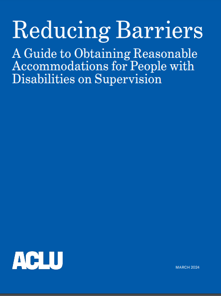 abfrankel's tweet photo. For more on how attorneys can help people with disabilities get the accommodations they need to complete supervision, read our new @ACLU guide https://t.co/XDjDp8X2ot https://t.co/tBVvWvbBuL