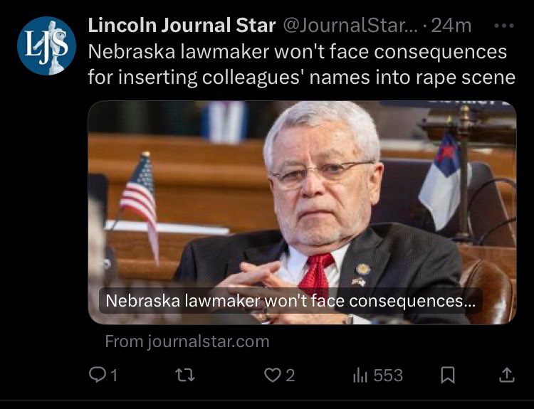 No consequences for reading aloud a graphic rape scene with a fellow senator’s name. None. 

The Nebraska Legislature is the most public workspace in our state. To allow this to go unchecked is absurd.

Nebraskans deserve so much better.