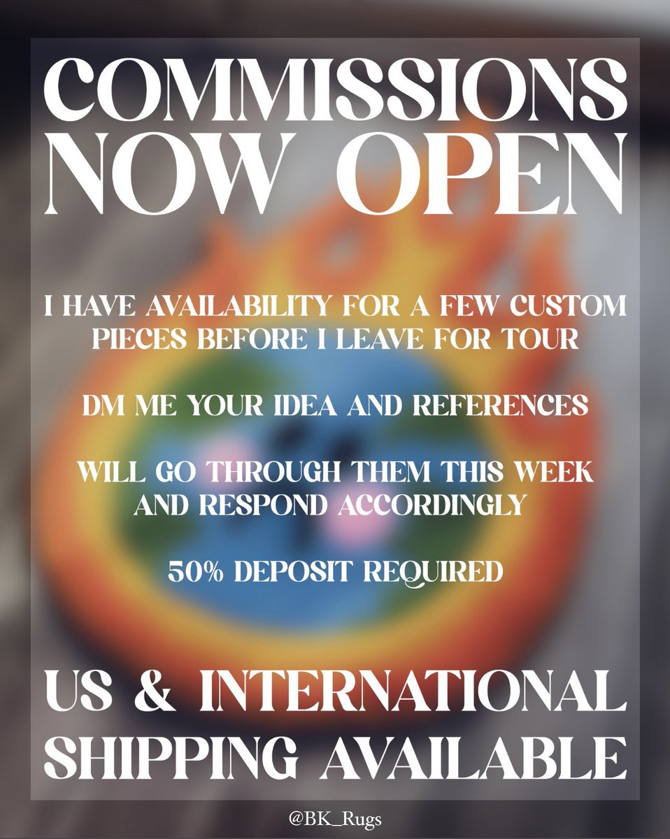 COMMISSIONS NOW OPEN Instagram.com/BK_Rugs