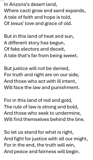 Paizleygrl's tweet photo. I noticed that #FakeElectorJake has been popping out "faith based" content that is AI generated. So I had CoPilot generate a poem about Arizona Fake Electors. https://t.co/xGCLY0UsiD