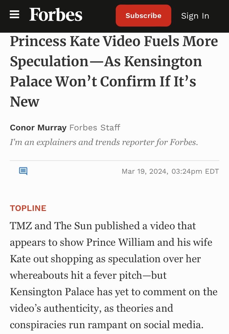From Forbes, regarding the TMZ video of Kate Middleton and Prince William shopping: “Kensington Palace Won’t Confirm It’s New.”