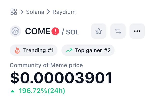 CommunityOfMeme's tweet photo. Trending #1 and Top gainer #2 on CoinMarketCap!

https://t.co/Tlkd4V3oBb

#CMC #CoinMarketCap #COME #SOL #SOLANA #MEME #BOME #SLERF #SolanaMemecoin #SolanaMeme #SMERF https://t.co/EpygDHGYnR