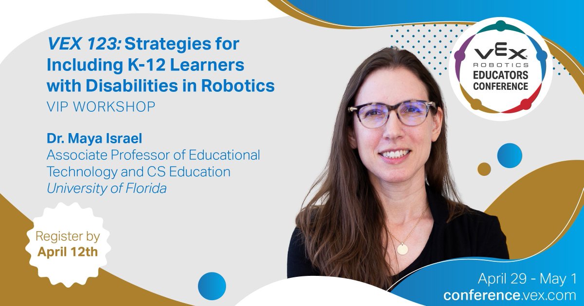 Explore inclusive, accessible practices for your robotics classroom in a #VEXconference VIP Workshop led by @misrael09 of @UF! Her work emphasizes inclusive strategies in K-12 computer science and AI education! 🗓️ Register here by April 12th: buff.ly/3TZQFLl