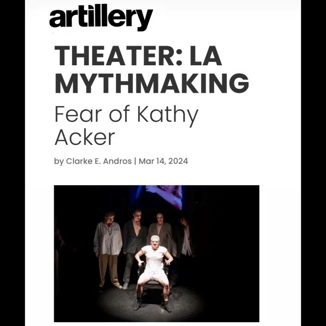 Another sick review of my psychosexedelic novel thing, 'Fear of #KathyAcker ' in @artillerymag -- adapted for the stage by Siena Foster-Soltis. Thank u Clarke E Andros! shorturl.at/LNQ45