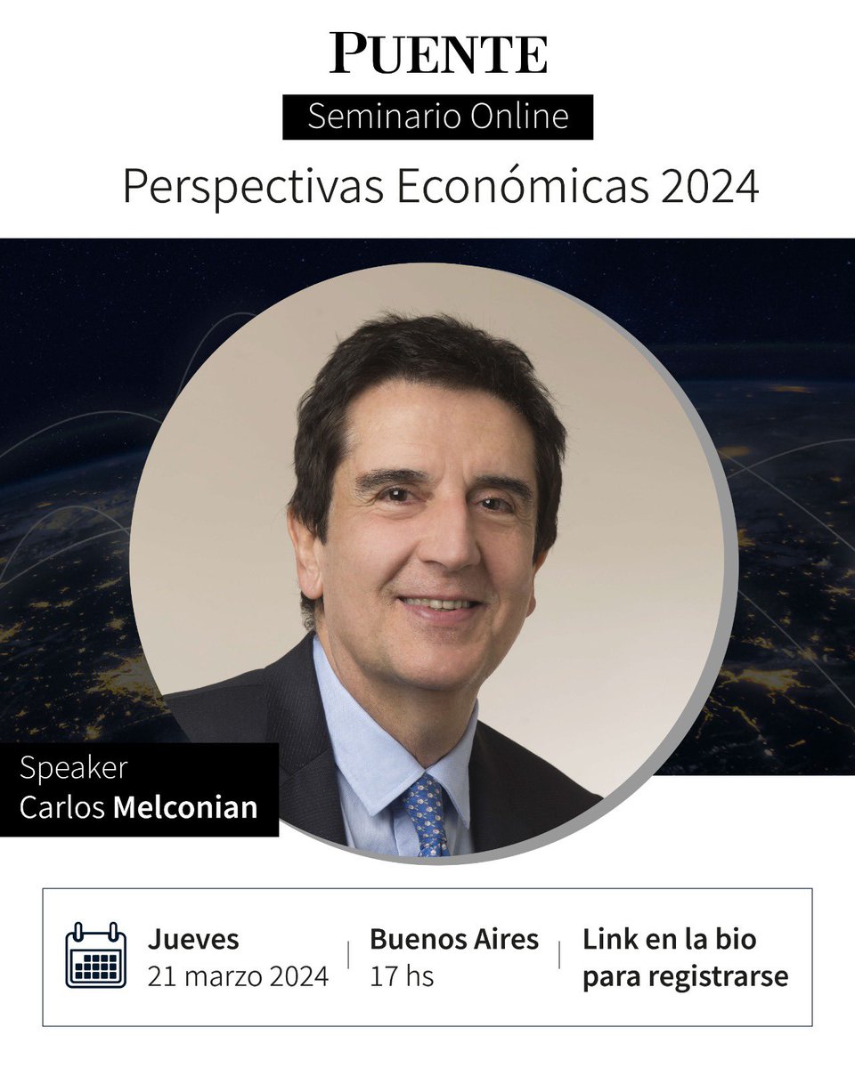 Este jueves tendremos un nuevo Seminario Online de @puente_arg y en esta oportunidad el speaker invitado es @CarlosMelconian

Aquí el link para inscribirse: puentenet.zoom.us/webinar/regist… 

#PUENTE #CarlosMelconian #Finanzas #Economia #Perspectivas2024