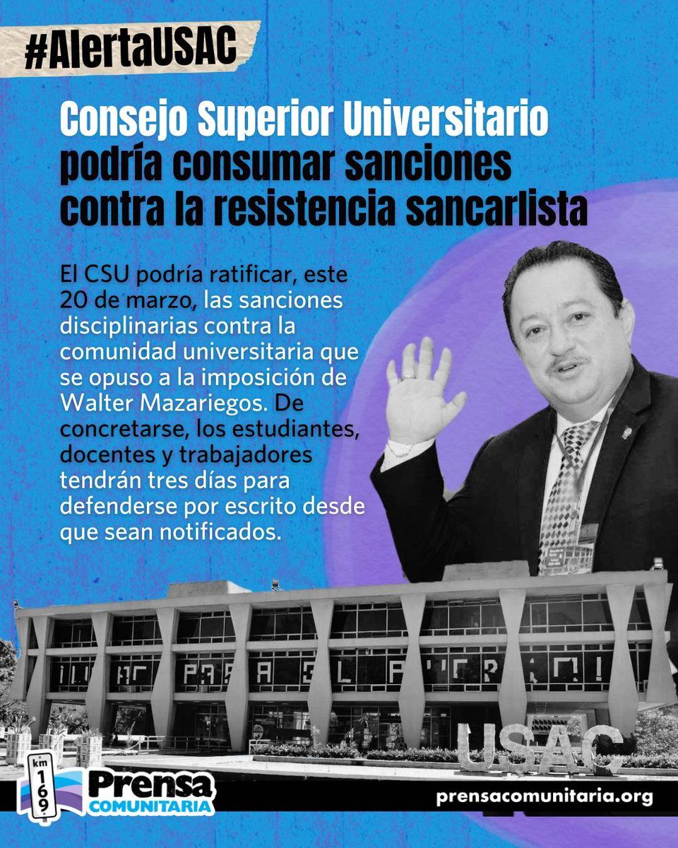 #AlertaUSAC 🚨 CSU podría concretar las sanciones contra quienes se opusieron a la imposición de Walter Mazariegos como rector. 

#BoletínComunitario