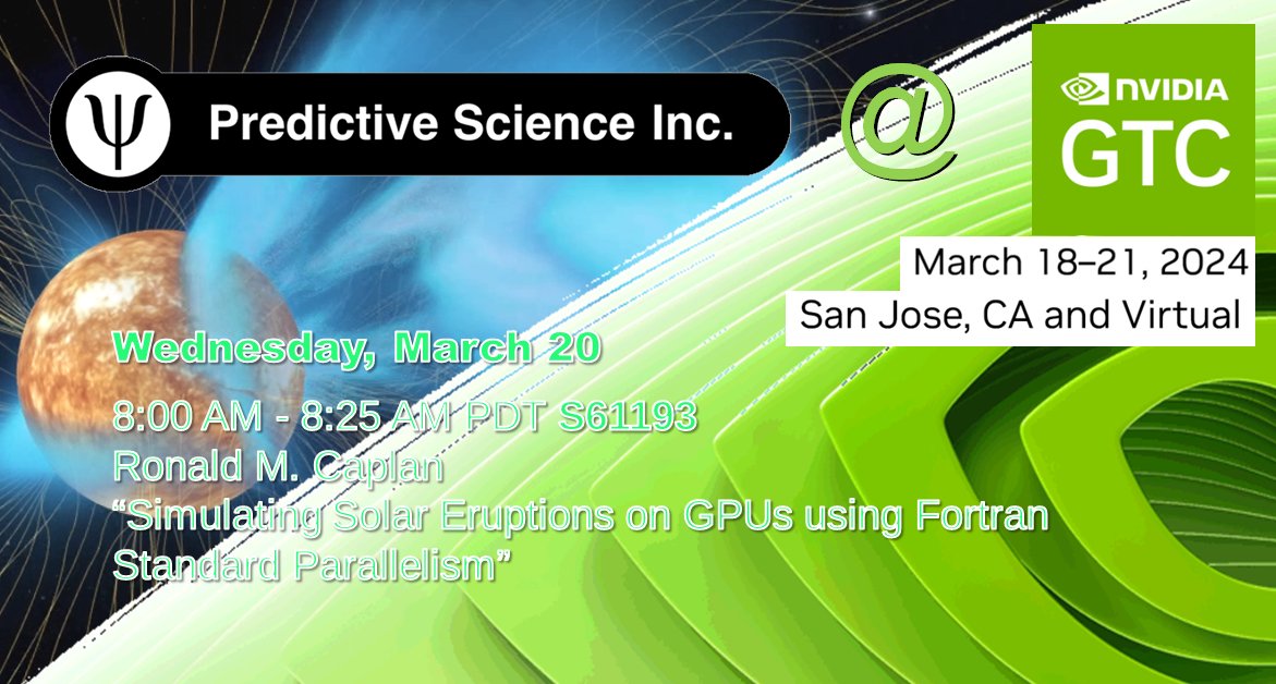 Our very own Ron Caplan (@sumseq) will talk tomorrow (Wed Mar 20) at #GTC24 about how to simulate solar eruptions on GPUs using Fortran standard parallelism. Free virtual registration at nvidia.com/gtc/